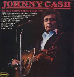 Johnny Cash : I'm so Lonesome I Could Cry